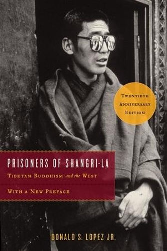 Бумажная книга «Prisoners of Shangri-La: Tibetan Buddhism and the West», автор Дональд С. Лопес-младший - фото №1