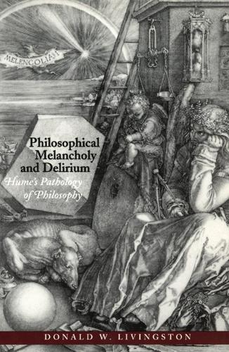 Бумажная книга «Philosophical Melancholy and Delirium: Hume's Pathology of Philosophy», автор Дональд В. Ливингстон - фото №1