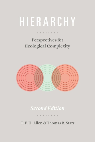 Бумажная книга «Hierarchy: Perspectives for Ecological Complexity», авторов Т. Ф. Х. Аллен, Томас Б. Старр - фото №1