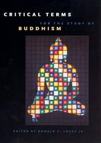 Бумажная книга «Critical Terms for the Study of Buddhism», автор Дональд С. Лопес мл. - фото №1