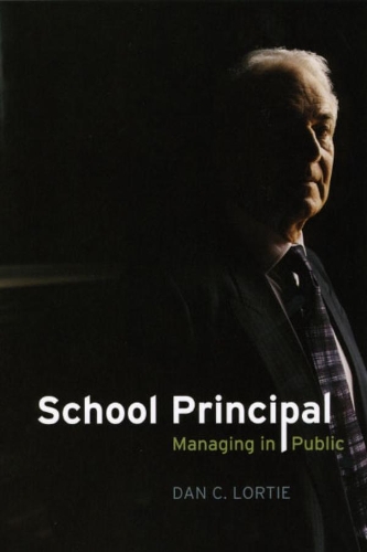 Паперова книга «School Principal – Managing in Public», автор Ден К. Лорті - фото №1
