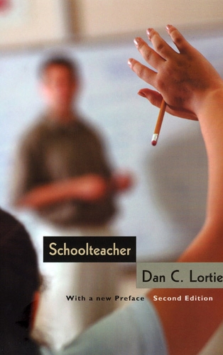 Бумажная книга «Schoolteacher: A Sociological Study», автор Дэн К. Лорти - фото №1