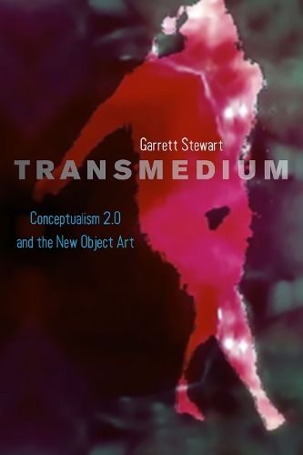 Бумажная книга «Transmedium: Conceptualism 2.0 and the New Object Art», автор Гаррет Стюарт - фото №1