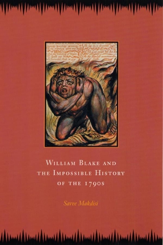 Бумажная книга «William Blake and the Impossible History of the 1790s», автор Сари Макдиси - фото №1