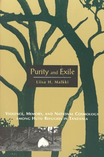 Бумажная книга «Purity and Exile: Violence, Memory, and National Cosmology among Hutu Refugees in Tanzania», автор Лииса Х. Малкки - фото №1