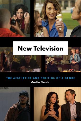 Бумажная книга «New Television: The Aesthetics and Politics of a Genre», автор Мартин Шустер - фото №1