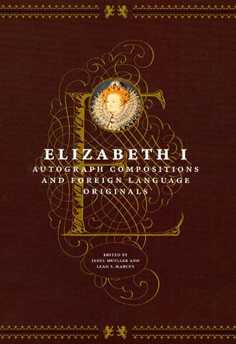 Бумажная книга «Elizabeth I: Autograph Compositions and Foreign Language Originals», автор Элизабет I - фото №1