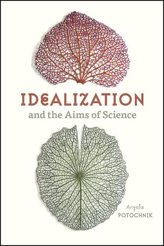 Паперова книга «Idealization and the Aims of Science», автор Анжела Поточник - фото №1
