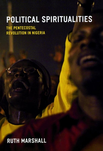 Бумажная книга «Political Spiritualities: The Pentecostal Revolution in Nigeria», автор Рут Маршалл - фото №1