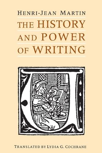 Бумажная книга «The History and Power of Writing», автор Анри-Жан Мартен - фото №1