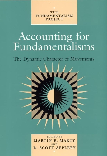 Паперова книга «Accounting for Fundamentalisms: The Dynamic Character of Movements», автор Мартін Е. Марті - фото №1