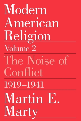 Бумажная книга «Modern American Religion», автор Мартин И. Марти - фото №1