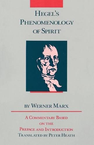 Бумажная книга «Hegel's Phenomenology of Spirit: A Commentary Based on the Preface and Introduction», автор Вернер Маркс - фото №1