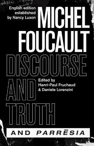 [object Object] «"discourse and Truth" and "parresia"», автор Мішель Фуко - фото №1