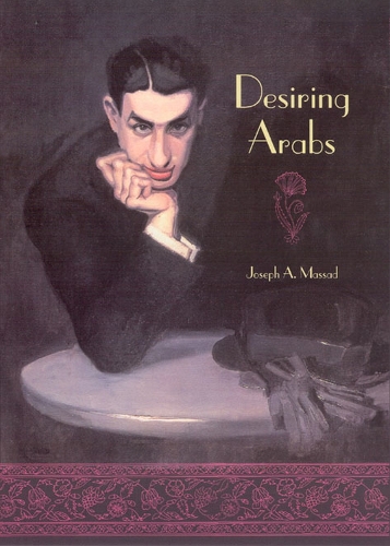Паперова книга «Desiring Arabs», автор Джозеф А. Массад - фото №1