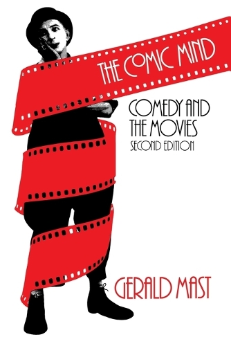Паперова книга «The Comic Mind: Comedy and the Movies», автор Джеральд Маст - фото №1