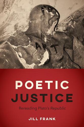 Паперова книга «Poetic Justice: Rereading Plato's "Republic"», автор Джилл Френк - фото №1