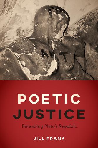 Паперова книга «Poetic Justice: Rereading Plato's "Republic"», автор Джилл Френк - фото №1