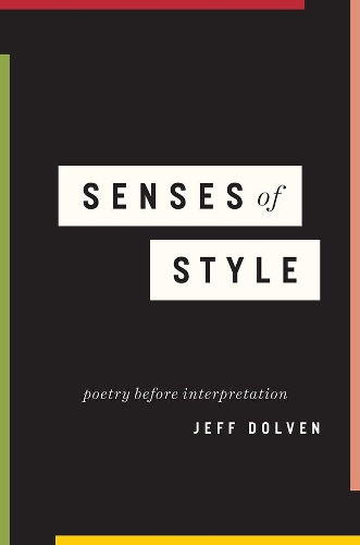 Паперова книга «Senses of Style: Poetry before Interpretation», автор Джефф Долвен - фото №1