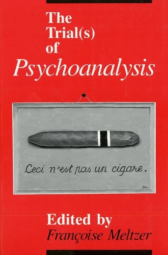 Бумажная книга «The Trial(s) of Psychoanalysis», автор Франсуаза Мельтцер - фото №1
