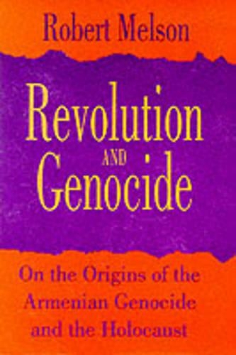 Бумажная книга «Revolution and Genocide: On the Origins of the Armenian Genocide and the Holocaust», автор Роберт Мелсон - фото №1