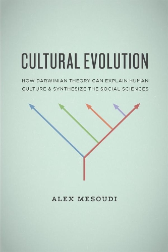Паперова книга «Cultural Evolution: How Darwinian Theory Can Explain Human Culture and Synthesize the Social Sciences», автор Алекс Месуді - фото №1