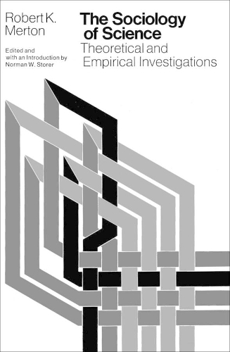 Бумажная книга «The Sociology of Science: Theoretical and Empirical Investigations», автор Роберт К. Мертон - фото №1