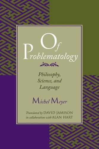 Бумажная книга «Of Problematology: Philosophy, Science, and Language» - фото №1