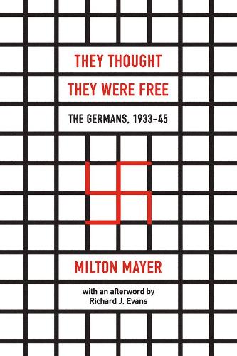 Бумажная книга «They Thought They Were Free – The Germans, 1933–45», автор Милтон Майер - фото №1
