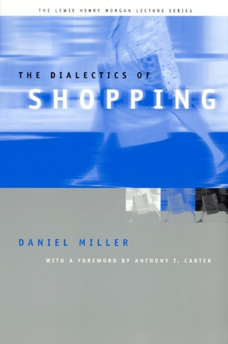 Бумажная книга «The Dialectics of Shopping», автор Дэниел Миллер - фото №1