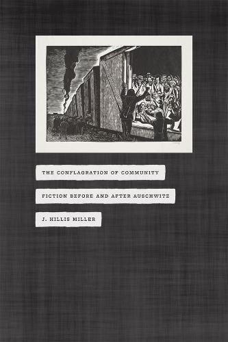 Паперова книга «The Conflagration of Community: Fiction before and after Auschwitz», автор Дж. Хілліс Міллер - фото №1