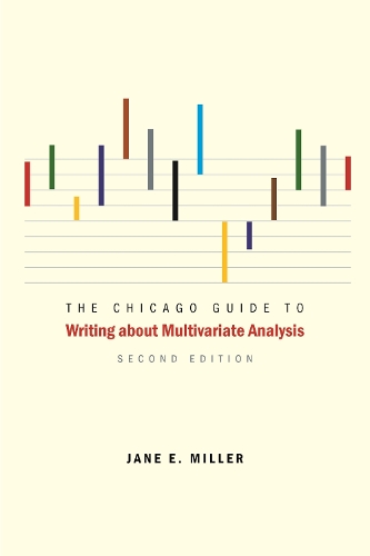 [object Object] «The Chicago Guide to Writing about Multivariate Analysis», автор Джейн Е. Міллер - фото №1