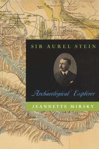 Паперова книга «Sir Aurel Stein: Archaeological Explorer», автор Жаннет Мірськи - фото №1