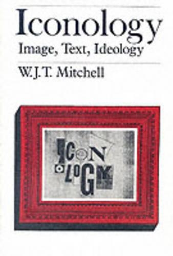 Бумажная книга «Iconology: Image, Text, Ideology», автор В. Дж. Т. Митчелл - фото №1
