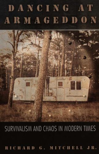 Бумажная книга «Dancing at Armageddon: Survivalism and Chaos in Modern Times», автор Ричард Г. Митчелл-младший - фото №1