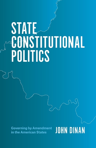 Бумажная книга «State Constitutional Politics: Governing by Amendment in the American States», автор Джон Дж. Динан - фото №1