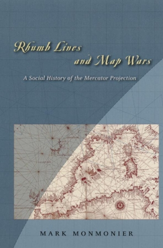 Бумажная книга «Rhumb Lines and Map Wars: A Social History of the Mercator Projection», автор Марк Монмонье - фото №1
