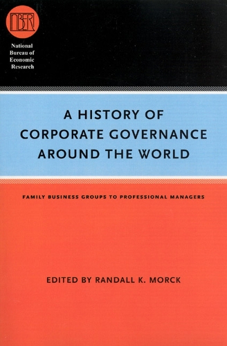 Бумажная книга «A History of Corporate Governance around the World: Family Business Groups to Professional Managers», автор Рэндалл К. Морк - фото №1