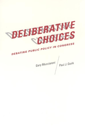 Бумажная книга «Deliberative Choices: Debating Public Policy in Congress», автор Гэри Муччиарони - фото №1