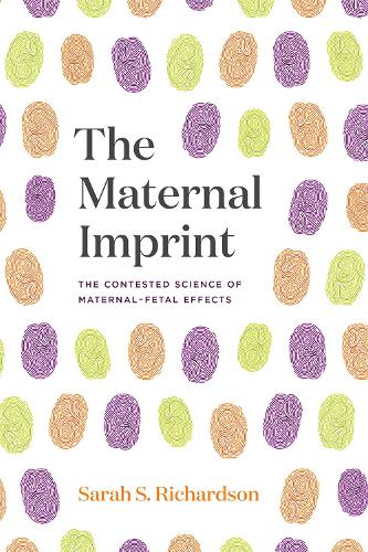 [object Object] «The Maternal Imprint: The Contested Science of Maternal-Fetal Effects», автор Сара С. Річардсон - фото №1
