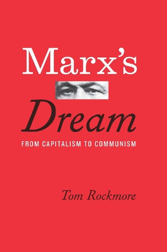 Бумажная книга «Marx's Dream: From Capitalism to Communism», автор Том Рокмор - фото №1