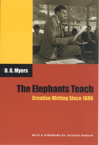 Паперова книга «The Elephants Teach: Creative Writing Since 1880», автор Девід Гершом Майерс - фото №1