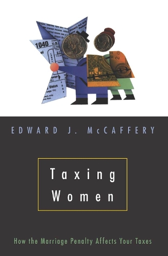 Бумажная книга «Taxing Women», автор Эдвард Дж. Маккафери - фото №1