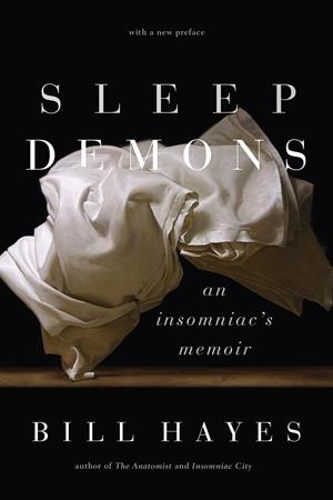 Бумажная книга «Sleep Demons: An Insomniac's Memoir», автор Билл Хейс - фото №1