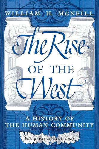 Паперова книга «The Rise of the West: A History of the Human Community», автор Вільям Х. МакНіл - фото №1