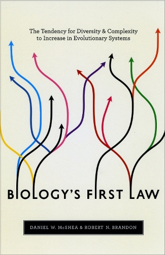 Бумажная книга «Biology's First Law: The Tendency for Diversity and Complexity to Increase in Evolutionary Systems», авторов Дэниел В. Макши, Роберт Н. Брэндон - фото №1