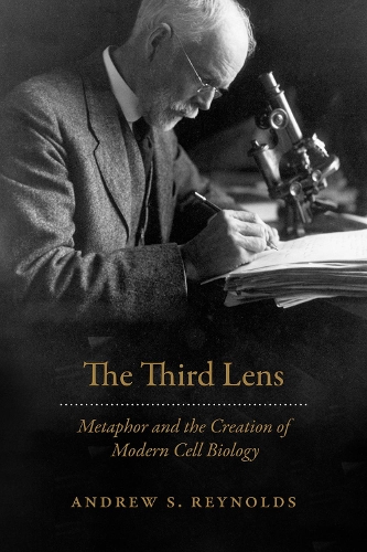 Бумажная книга «The Third Lens: Metaphor and the Creation of Modern Cell Biology», автор Эндрю С. Рейнольдс - фото №1