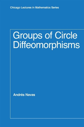 Бумажная книга «Groups of Circle Diffeomorphisms», автор Андрес Навас - фото №1