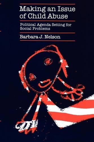 Бумажная книга «Making an Issue of Child Abuse», автор Барбара Дж. Нельсон - фото №1