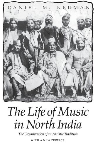 Бумажная книга «The Life of Music in North India: The Organization of an Artistic Tradition», автор Дэниел М. Нойман - фото №1